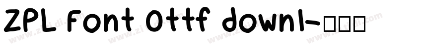 ZPL Font 0ttf downl字体转换